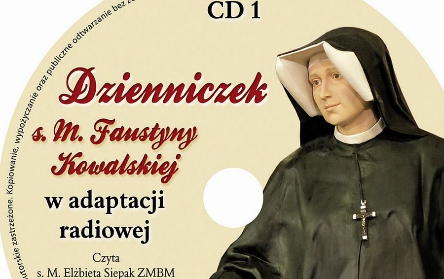 „Dzienniczek” św. Siostry Faustyny w adaptacji radiowej na płytach CD