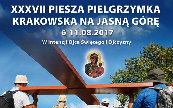 XXXVII Piesza Pielgrzymka Archidiecezji Krakowskiej z Wawelu na Jasną Górę